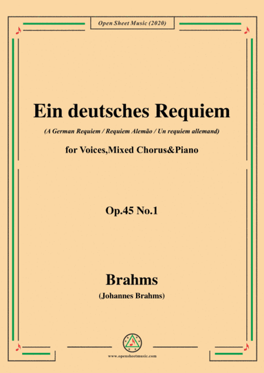 Brahms-Ein deutsches Requiem(A German Requiem),Op.45 No.1,for Voices,Mixed Chorus&Piano (arr. MSM)