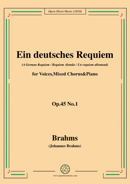 Brahms-Ein deutsches Requiem(A German Requiem),Op.45 No.1,for Voices,Mixed Chorus&Piano (arr. MSM)