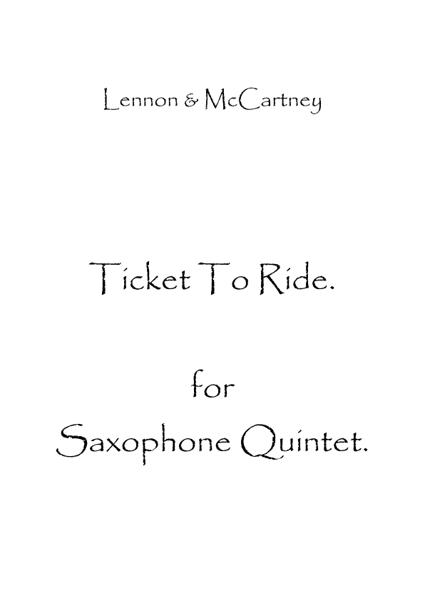 Ticket To Ride (arr. Spencer Bundy)
