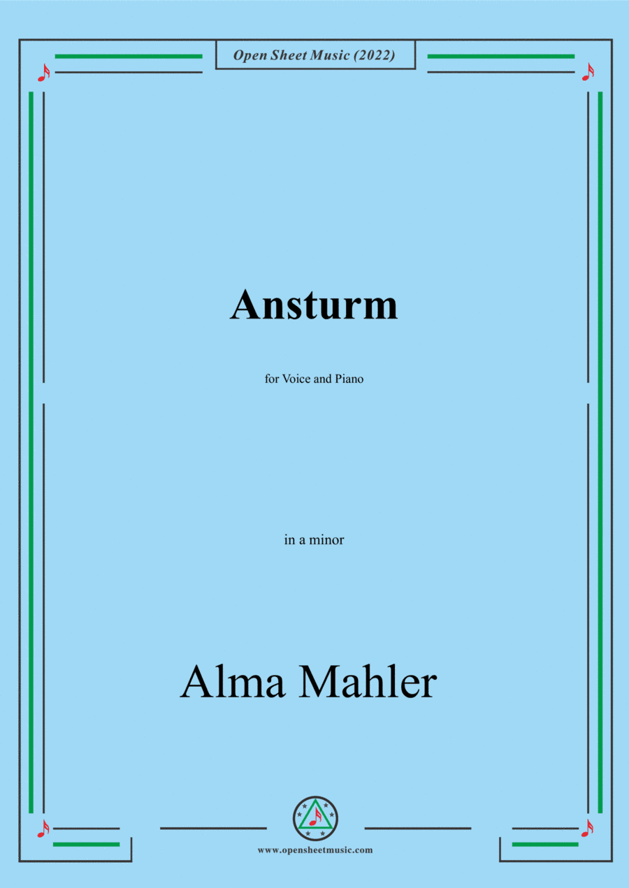 Alma Mahler-Ansturm,in a minor,for Voice and Piano (arr. Open Cloud)