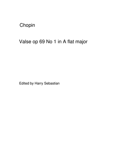 Chopin- Valse op 69 No 1 in A flat major (arr. Harry Sebastian)