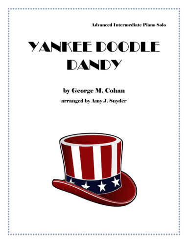 Yankee Doodle Dandy, piano solo (arr. Amy J. Snyder)