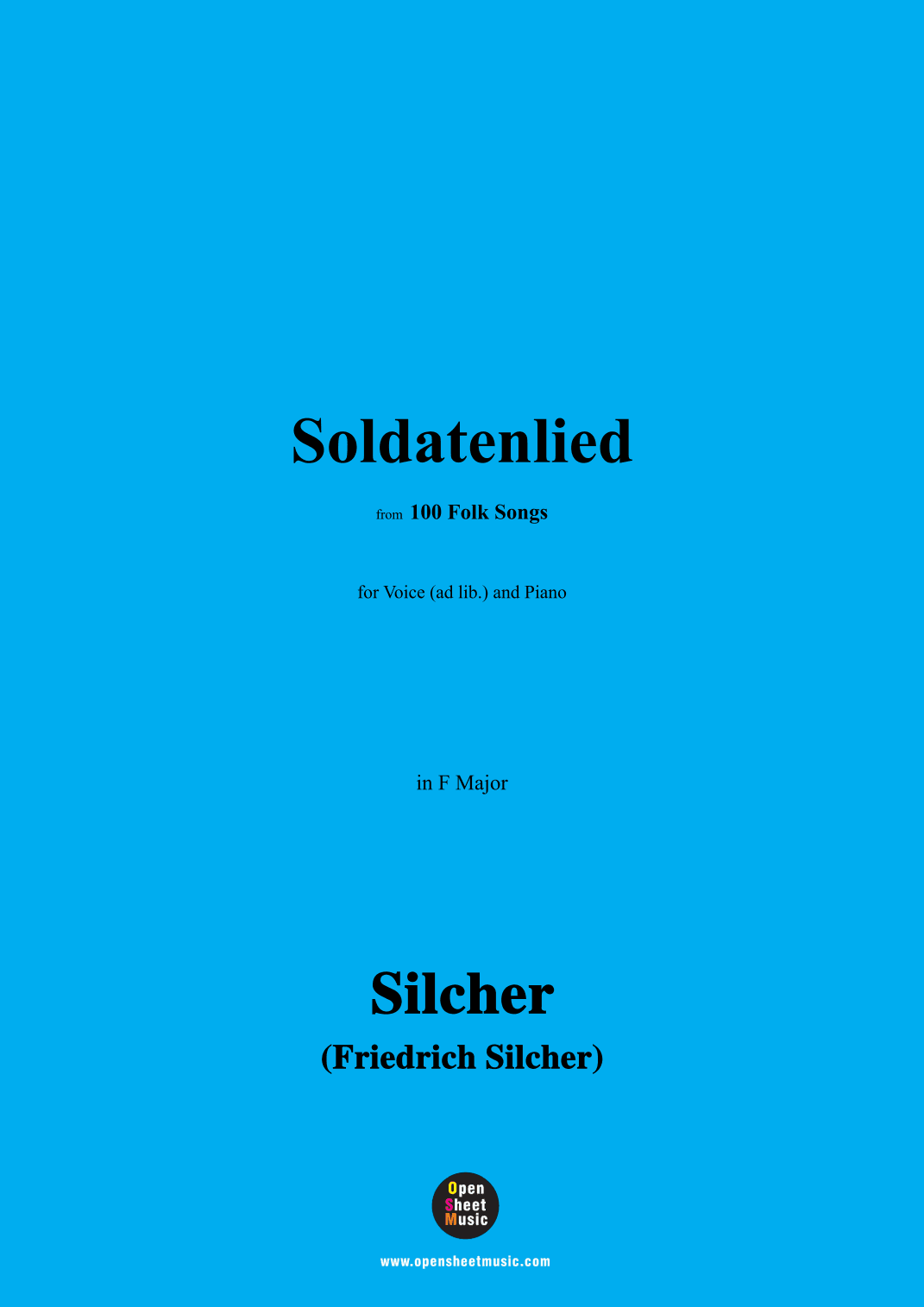 Silcher-Soldatenlied,for Voice(ad lib.) and Piano (arr. OSM Press)