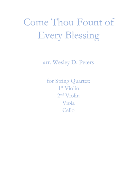 Come Thou Fount of Every Blessing (String Quartet) (arr. Wesley D. Peters)