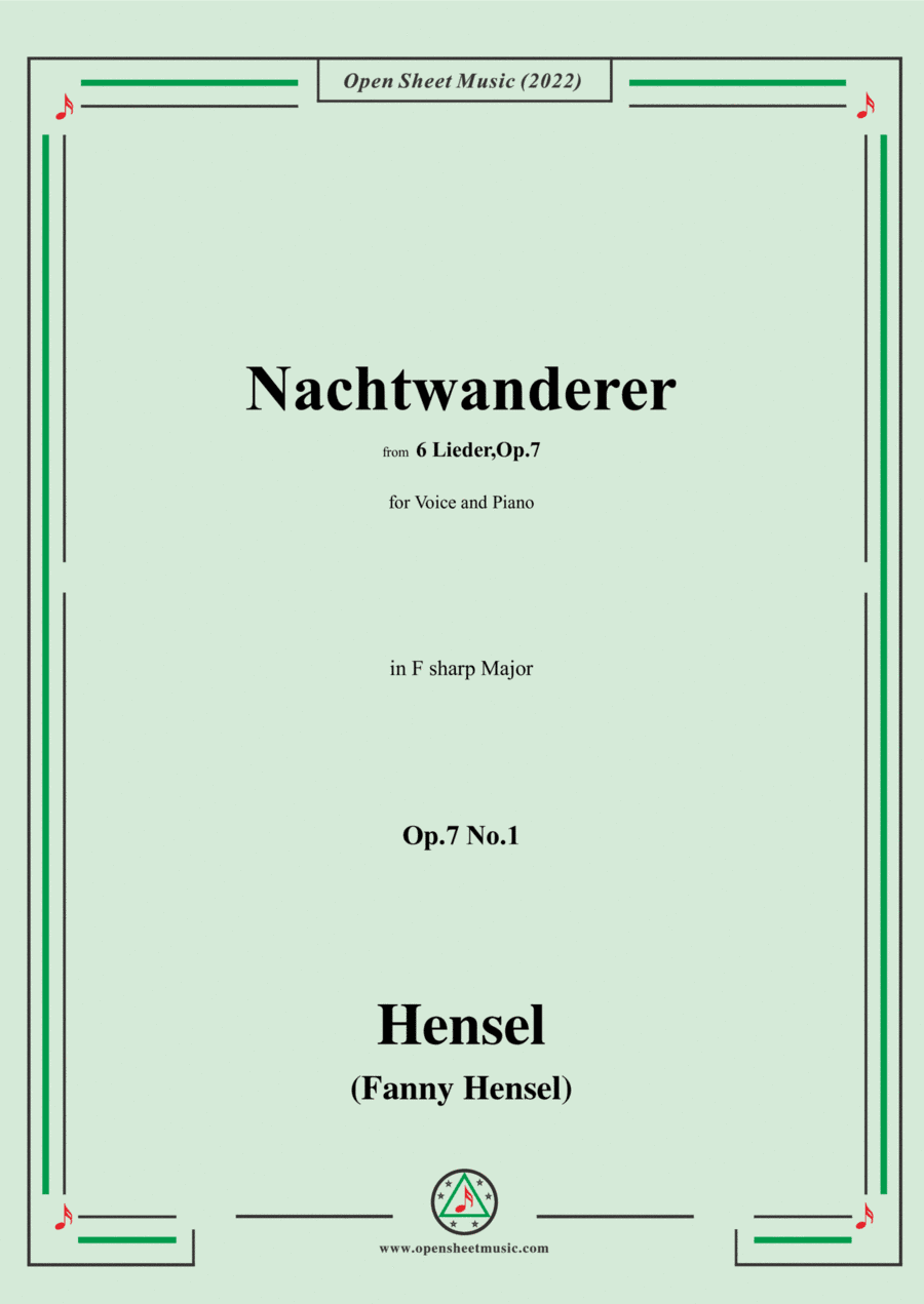 Fanny Hensel-Nachtwanderer,Op.7 No.1,from '6 Lieder,Op.7',in F sharp Major,for Voice and Piano (arr. Open Cloud)