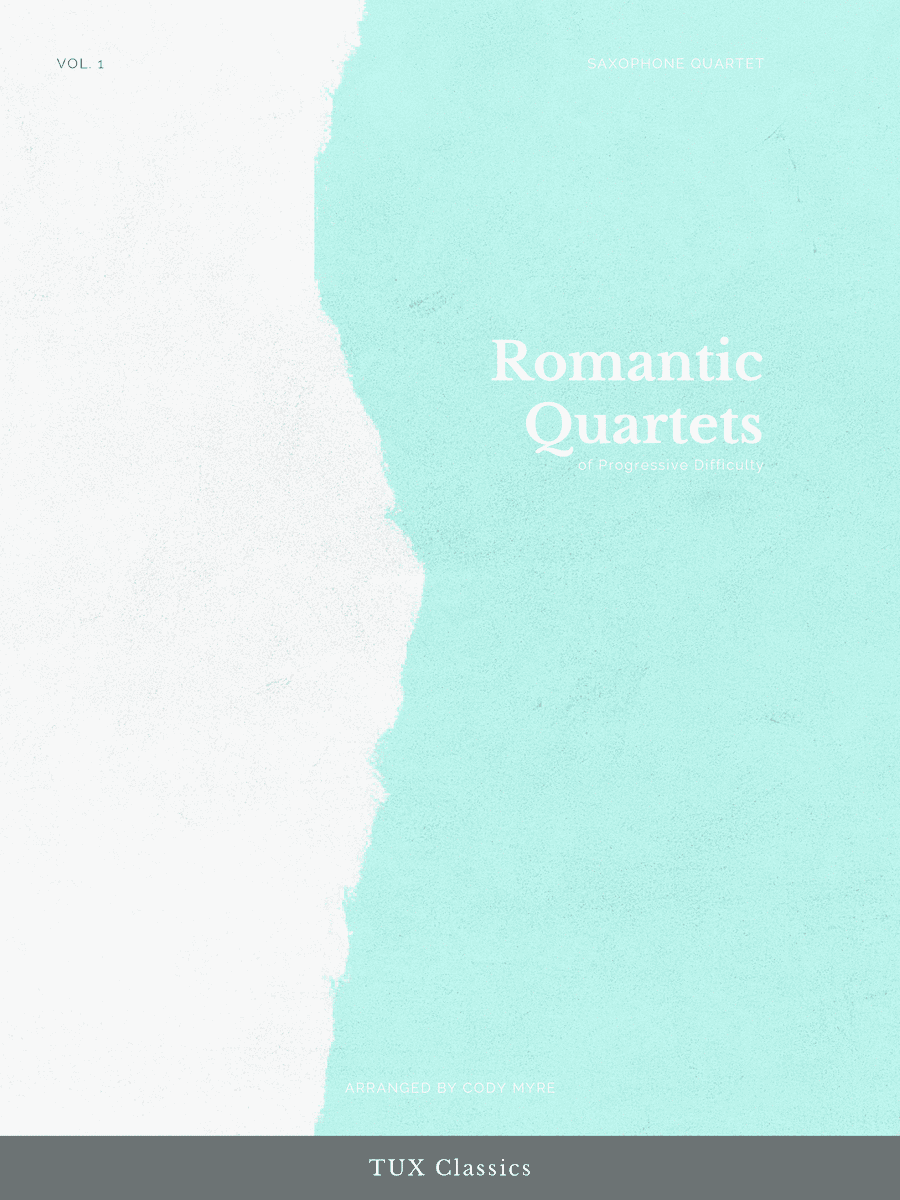 Romantic Quartets of Progressive Difficulty, Volume 1