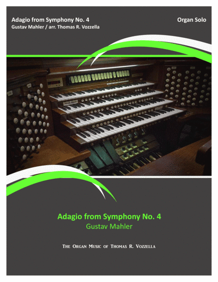 Adagio from Symphony No. 4 (Organ Solo) (arr. Thomas R. Vozzella)