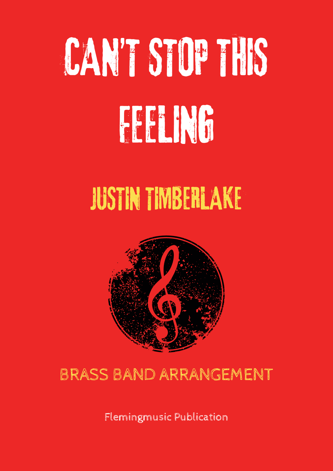 Can't Stop The Feeling! (arr. John Fleming)