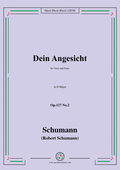 Schumann-Dein Angesicht Op.127 No.2,in D Major (arr. MSM)