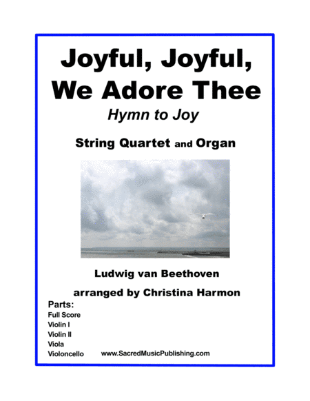 Joyful, Joyful, We Adore Thee (Hymn to Joy) – String Quartet and Organ (arr. Christina Harmon)