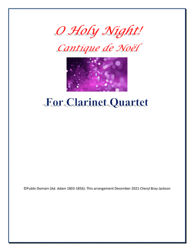 O Holy Night! for Clarinet Quartet (arr. Cheryl Bray Jackson)