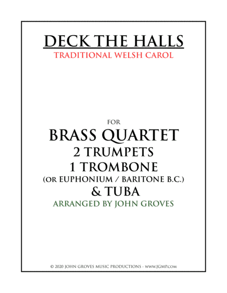 Deck The Halls - 2 Trumpet, Trombone, Tuba (Brass Quartet) (arr. John Groves)