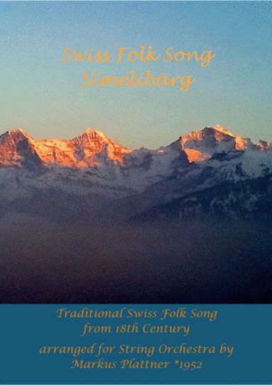 Swiss Folk Song - Simelibärg (arr. Markus Plattner (*1952))