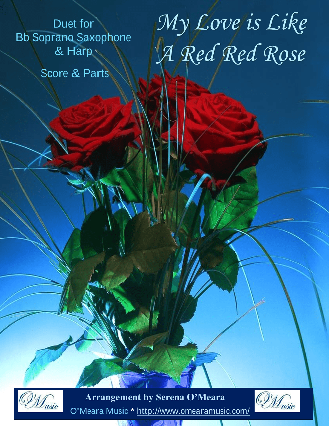 My Love Is Like A Red, Red Rose, Duet for Bb Soprano Saxophone & Harp (arr. Serena O'Meara)