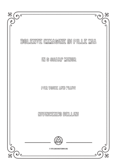 Bellini-Dolente immagine di Fille mia in g sharp minor,for voice and piano (arr. MSM)