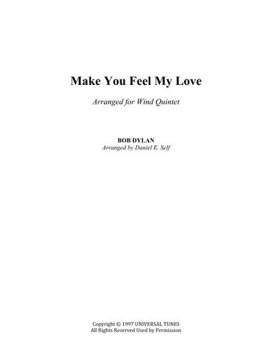 Make You Feel My Love (arr. Daniel E. Self)