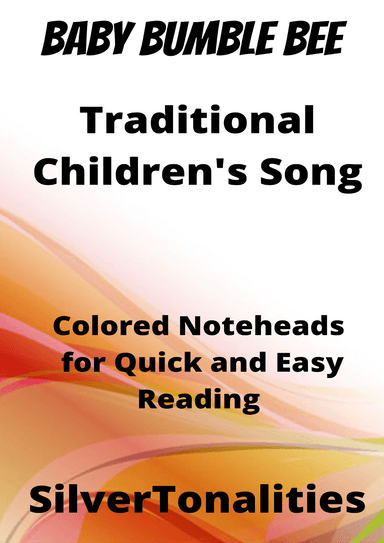 Baby Bumble Bee Beginner Piano Sheet Music with Colored Notation (arr. SilverTonalities)