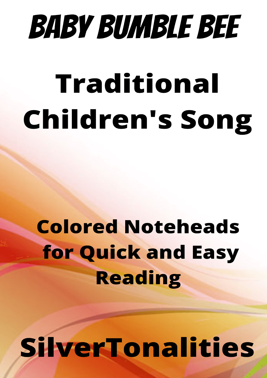 Baby Bumble Bee Beginner Piano Sheet Music with Colored Notation (arr. SilverTonalities)