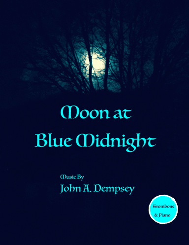 Moon at Blue Midnight (Trombone and Piano)