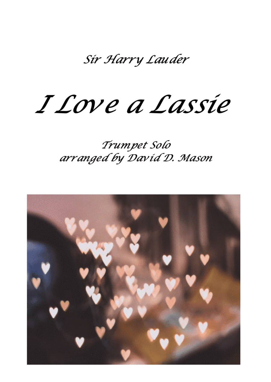 I Love a Lassie (arr. David D. Mason)