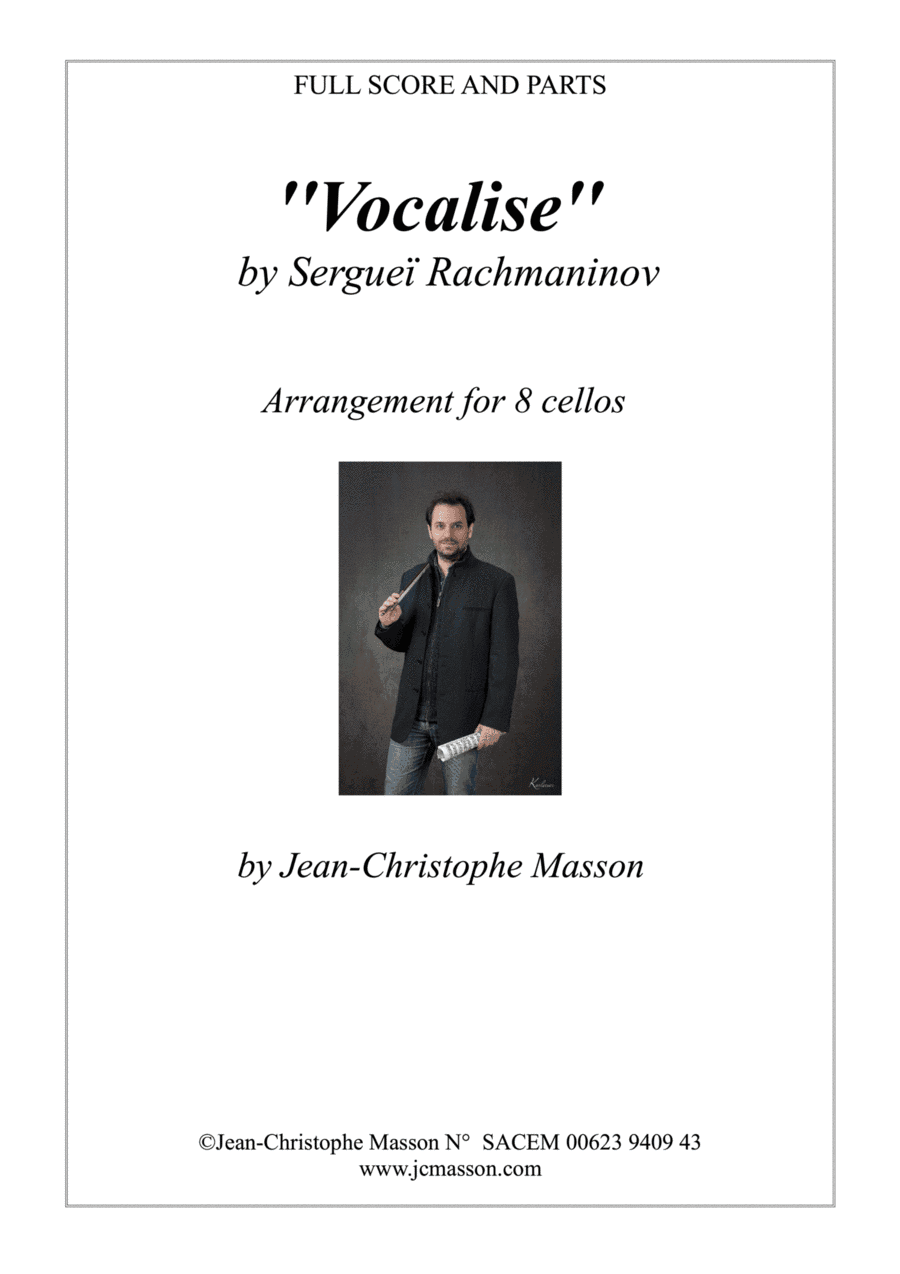 Vocalise by Rachmaninov arranged for 8 cellos --- FULL SCORE AND PARTS --- Arrangement JCM 2012 (arr. Jean-Christophe Masson)