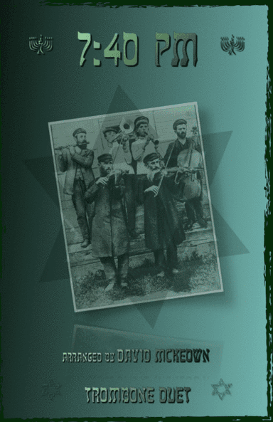 7.40pm, Traditional Klezmer tune for Trombone Duet (arr. David McKeown)