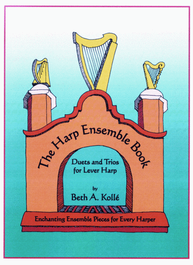 The Harp Ensemble Book (arr. Beth Kolle)