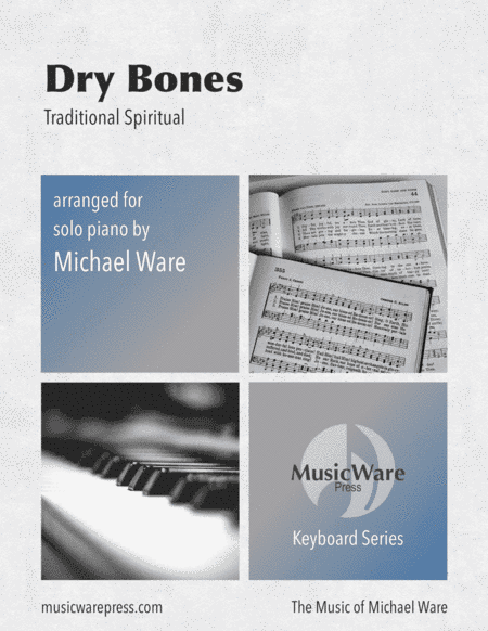 Dry Bones (arr. Michael Ware)