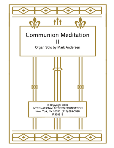 Communion Meditation II for organ by Mark Andersen