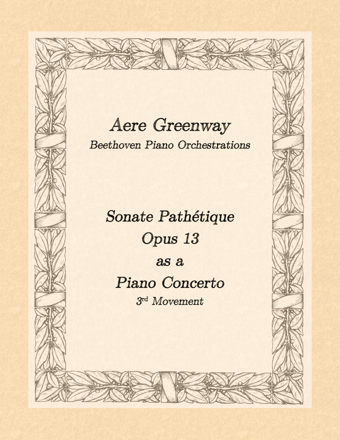 Beethoven's Sonata Pathetique, opus 13, 3rd movement, as a Piano Concerto (arr. Aere Greenway)