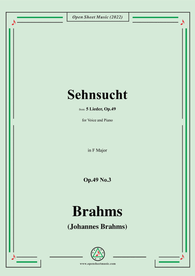 Brahms-Sehnsucht,Op.49 No.3 in F Major (arr. Open Cloud)