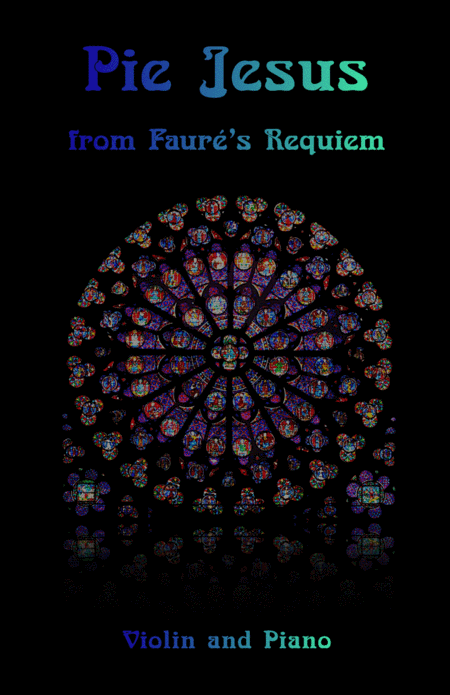 Pie Jesus, from Fauré's Requiem, for Violin and Piano (arr. David McKeown)