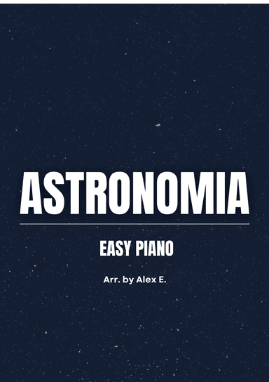 Astronomia (arr. Alex E.)