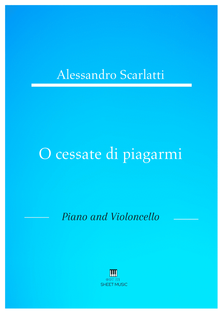 Alessandro Scarlatti - O cessate di piagarmi (Piano and Cello) (arr. ANDRE LAITANO)