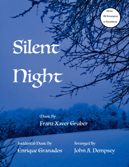 Silent Night (Brass Quartet): Three Trumpets and Trombone (arr. John A. Dempsey)
