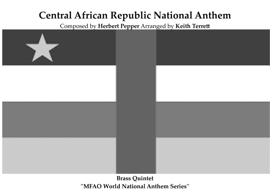 Central African Republic National Anthem ("La Renaissance") for Brass Quintet (arr. Keith Terrett)