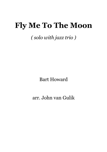 Fly Me To The Moon (in Other Words) (arr. John van Gulik)