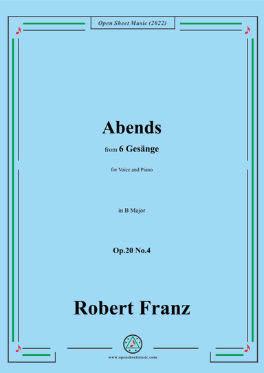 Franz-Abends,in B Major,Op.20 No.4,for Voice and Piano (arr. OSM Press)