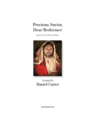 Precious Savior, Dear Redeemer—Soprano-Alto Vocal Duet and Piano (arr. Daniel Carter)