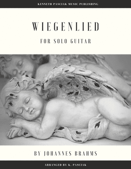 Wiegenlied (Brahms's Lullaby) for Solo Guitar (arr. Kenneth Pasciak)