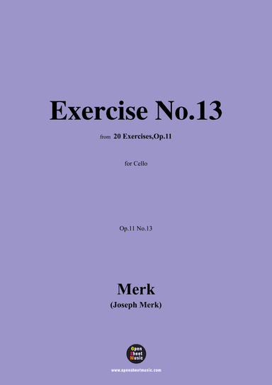 Merk-Exercise No.13,Op.11 No.13,from '20 Exercises,Op.11',for Cello (arr. OSM Press)