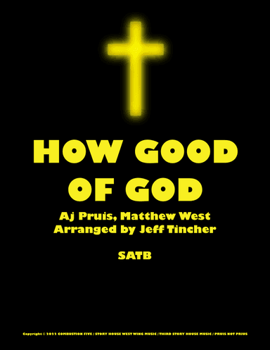 How Good Of God (arr. Jeff Tincher)