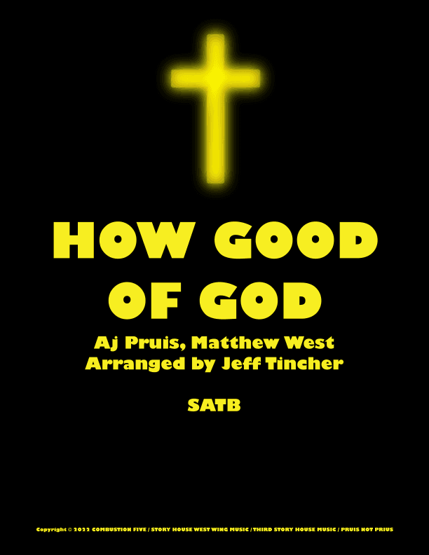 How Good Of God (arr. Jeff Tincher)