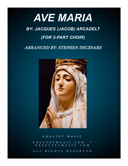 Ave Maria (for 2-part choir) (arr. Stephen DeCesare)