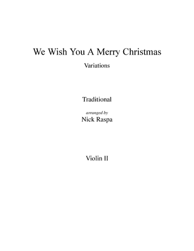 We Wish You A Merry Christmas (variations for String Orchestra) Violin II part (arr. Nick Raspa)