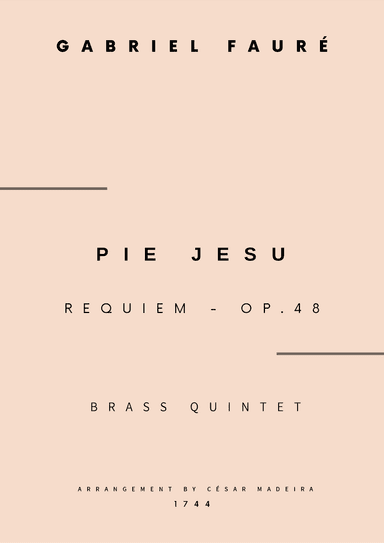 Pie Jesu (Requiem, Op.48) - Brass Quintet (Full Score and Parts) (arr. César Madeira)