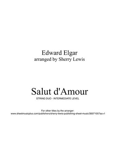 SALUT D'AMOUR ?String Trio, Intermediate Level for 2 violins and cello or violin, viola and cello? (arr. Sherry Lewis)