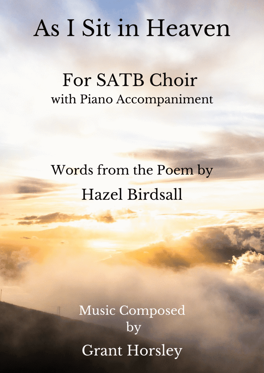 As I Sit In Heaven  for SATB choir with piano accompaniment