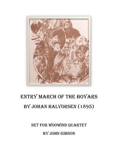 March of the Boyars set for woodwind quartet (arr. John Gibson)
