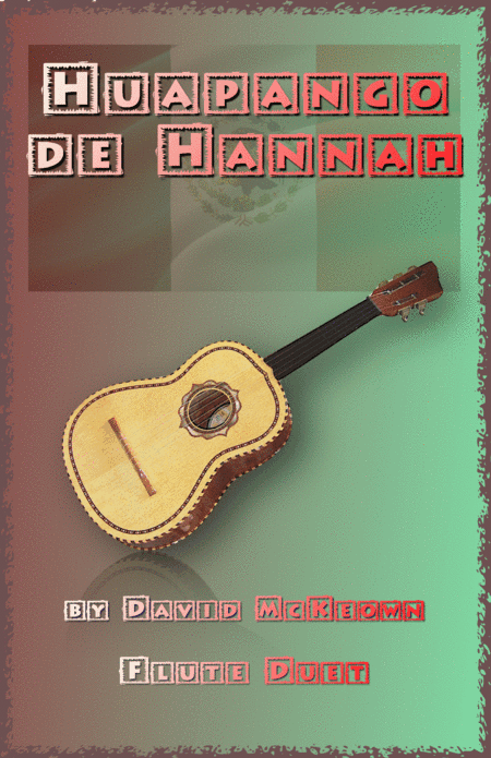 Huapango de Hannah, for Flute Duet